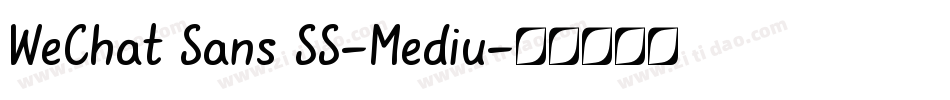 WeChat Sans SS-Mediu字体转换